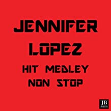 Jennifer Lopez Medley:Love Don't Cost a Thing / Ain't It Funny / Jenny from the Block / Si Ya Se Acabo / Que Hiciste / If You Had My Love / Waiting for Tonight / Let's Get Loud / On the Floor