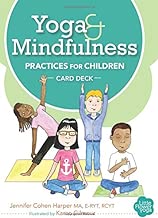 Yoga and Mindfulness Practices for Children Card Deck