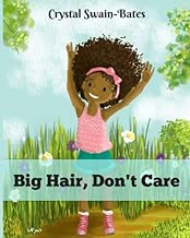 Big Hair, Don't Care