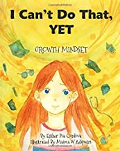 I Can't Do That, YET: Growth Mindset