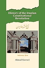 History of the Iranian Constitutional Revolution, Vol. 1
