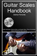 Guitar Scales Handbook: A Step-By-Step, 100-Lesson Guide to Scales, Music Theory, and Fretboard Theory (Book & Videos) (Steeplechase Guitar Instruction)