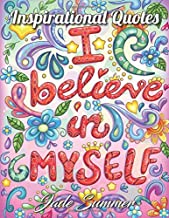 Inspirational Quotes: An Adult Coloring Book with Motivational Sayings and Positive Affirmations for Confidence and Relaxation