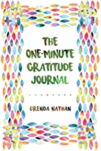 The One-Minute Gratitude Journal