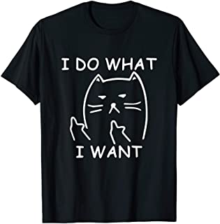 funny cat shirt : I do what I want with my cat shirt T-Shirt