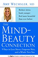 The Mind-Beauty Connection: 9 Days to Reverse Stress Aging and Reveal More Youthful, Beautiful Skin