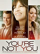 You're Not You