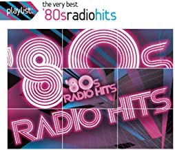 Playlist: The Very Best '80s Radio Hits [Clean]