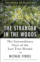 The Stranger in the Woods: The Extraordinary Story of the Last True Hermit