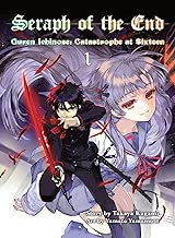 Seraph of the End, 1: Guren Ichinose: Catastrophe at Sixteen