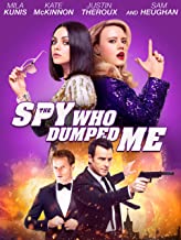 The Spy Who Dumped Me
